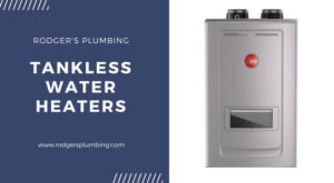water heater replacement, Tankless Water Heaters - Rodger's Plumbing Dallas Texas